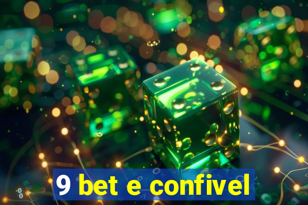 9 bet e confivel